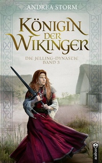 Abbildung von: Königin der Wikinger. Die Jelling-Dynastie. Band 3 - Acabus Verlag