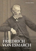 Cover: Friedrich von Esmarch (1823-1908) - eine Biographie - Verlag Ludwig