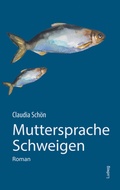 Cover: Muttersprache Schweigen - Verlag Ludwig