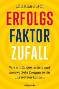 Abbildung von: Erfolgsfaktor Zufall - Murmann