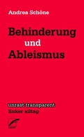 Cover: Behinderung und Ableismus - Unrast Verlag