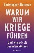Cover: Warum wir Kriege f&uuml;hren - Christoph Links Verlag