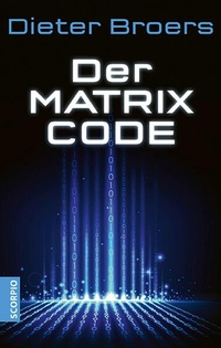 Enlarge image Cover: Der Matrix Code - Scorpio Verlag