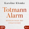 Cover: Totmannalarm - steinbach sprechende b&uuml;cher
