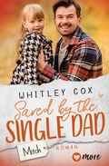 Cover: Saved by the Single Dad - Mitch - more