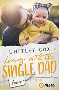 Cover: Living with the Single Dad - Aaron - more
