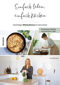 Abbildung von: Einfach leben, einfach kochen! - Knesebeck