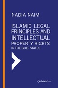 Cover: Islamic Legal Principles and Intellectual Property Rights in the Gulf States - Gerlach Press