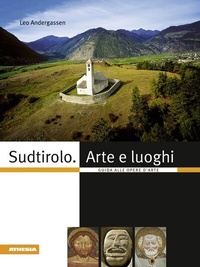 Abbildung von: Sudtirolo. Arte e luoghi - Athesia-Tappeiner Verlag