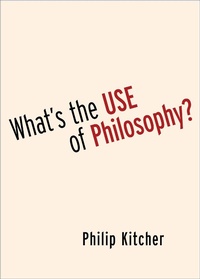 Enlarge image Cover: What's the Use of Philosophy? - OUP eBook