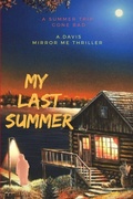 Cover: My Last Summer - Lulu.com