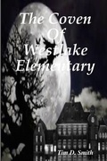 Cover: The Coven Of Westlake Elementary - Lulu.com