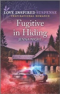 Cover: Fugitive in Hiding - Love Inspired Suspense