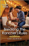 Cover: Breaking the Rancher's Rules - Harlequin Desire