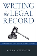 Cover: Writing the Legal Record - The University Press of Kentucky