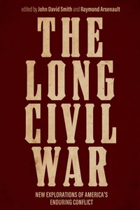 Abbildung von: The Long Civil War - The University Press of Kentucky