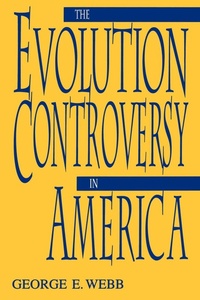 Bild: The Evolution Controversy in America - The University Press of Kentucky