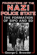 Bild: Foundations of the Nazi Police State - The University Press of Kentucky