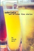 Cover: Sobriety (And 49 Other Fine Stories) - Wolfstar Press