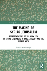 Enlarge image Cover: The Making of Syriac Jerusalem - Routledge