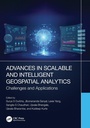 Cover: Advances in Scalable and Intelligent Geospatial Analytics - CRC Press