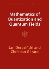 Enlarge image Cover: Mathematics of Quantization and Quantum Fields - Cambridge University Press