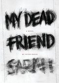 Cover: My Dead Friend Sarah - Lulu.com