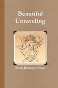 Cover: The Beautiful Unraveling - Lulu.com