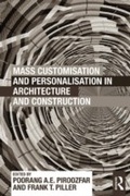 Cover: Mass Customisation and Personalisation in Architecture and Construction - Routledge