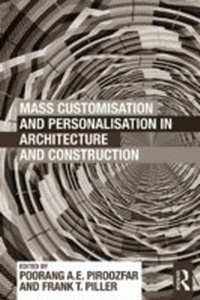 Enlarge image Cover: Mass Customisation and Personalisation in Architecture and Construction - Routledge