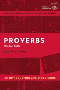 Enlarge image Cover: Proverbs: An Introduction and Study Guide - T&T Clark