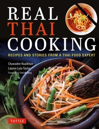 Abbildung von: Real Thai Cooking - Tuttle Publishing