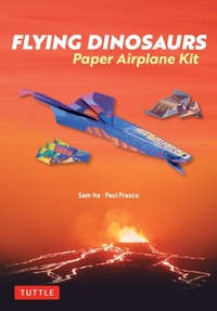 Abbildung von: Flying Dinosaurs Paper Airplane Kit - Tuttle Publishing
