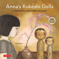 Bild vergrößern Bild: Anna's Kokeshi Dolls - Tuttle Publishing