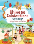 Cover: Chinese Celebrations for Children - Tuttle Publishing