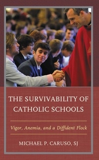 Abbildung von: The Survivability of Catholic Schools - Bloomsbury eBooks US