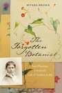 Cover: The Forgotten Botanist - University of Nebraska Press
