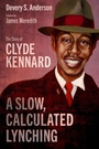 Cover: A Slow, Calculated Lynching - University Press of Mississippi
