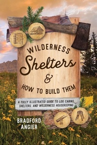 Enlarge image Cover: Wilderness Shelters and How to Build Them - The Lyons Press
