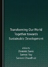 Abbildung von: Transforming Our World Together towards Sustainable Development - Cambridge Scholars Publishing