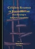 Cover: Canadian Readings of Jewish History - Cambridge Scholars Publishing