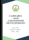 Cover: Cannabis and Childhood Development - Cambridge Scholars Publishing