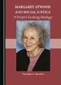 Cover: Margaret Atwood and Social Justice - Cambridge Scholars Publishing