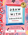 Cover: Draw with Grandma - Bushel & Peck Books