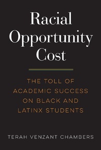 Abbildung von: Racial Opportunity Cost - Harvard Education Press