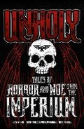 Cover: Unholy: Tales of Horror and Woe from the Imperium - Warhammer Historical Wargames Ltd