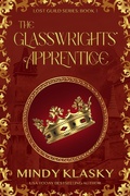 Cover: The Glasswrights' Apprentice (Lost Guild, #1) - Lost Guild