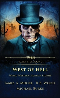 Enlarge image Cover: West of Hell - Crystal Lake Publishing