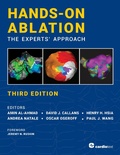 Cover: Hands-On Ablation, The Experts' Approach, Third Edition - Cardiotext Publishing