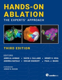 Enlarge image Cover: Hands-On Ablation, The Experts' Approach, Third Edition - Cardiotext Publishing